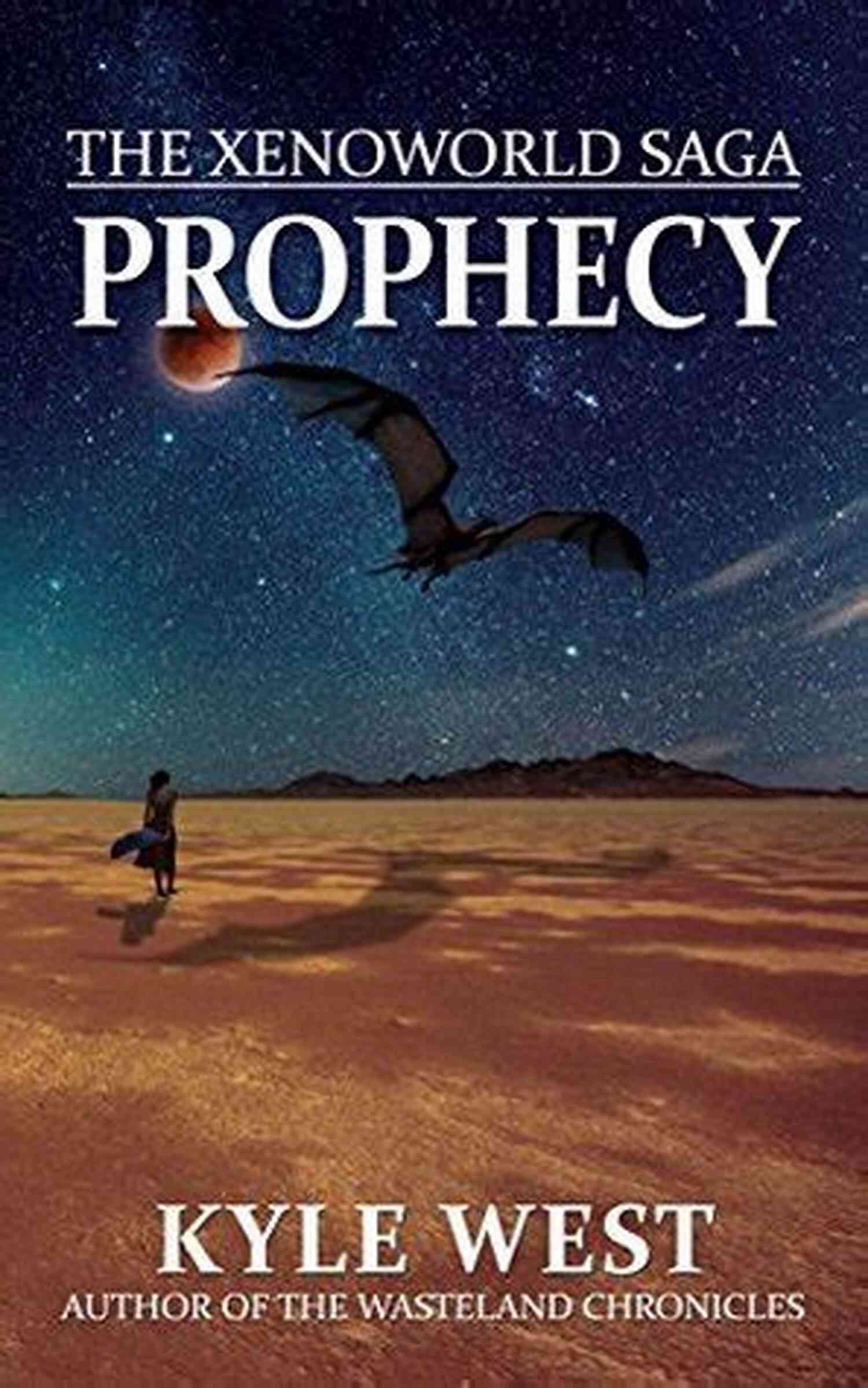 A Climactic Battle In Prophecy The Xenoworld Saga Prophecy (The Xenoworld Saga 1)
