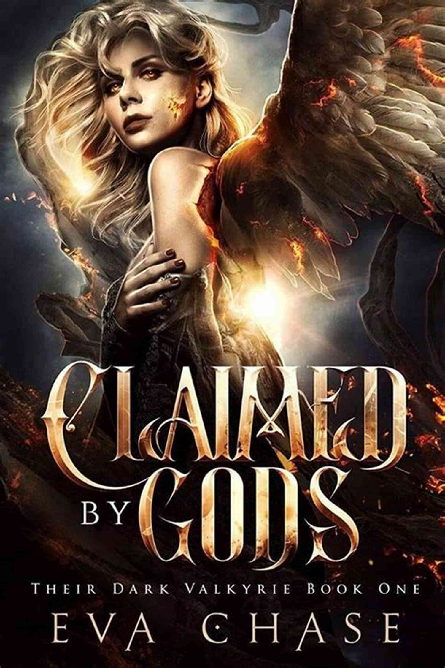 Claimed By Gods Their Dark Valkyrie: Unleashing The Power Of Divine Beings Claimed By Gods (Their Dark Valkyire 1)