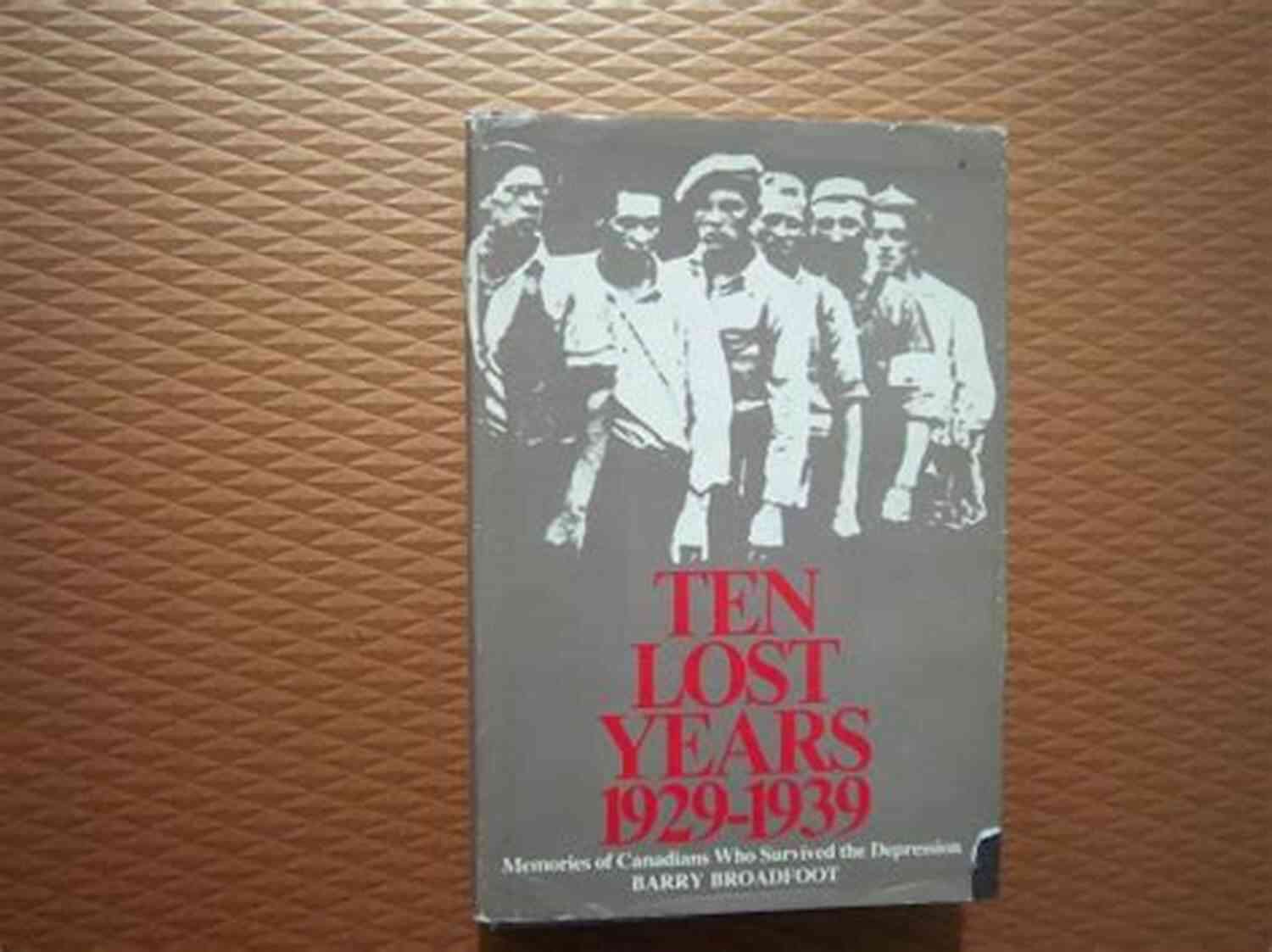Collection Including Ten Lost Years My TWP Plays: A Collection Including Ten Lost Years