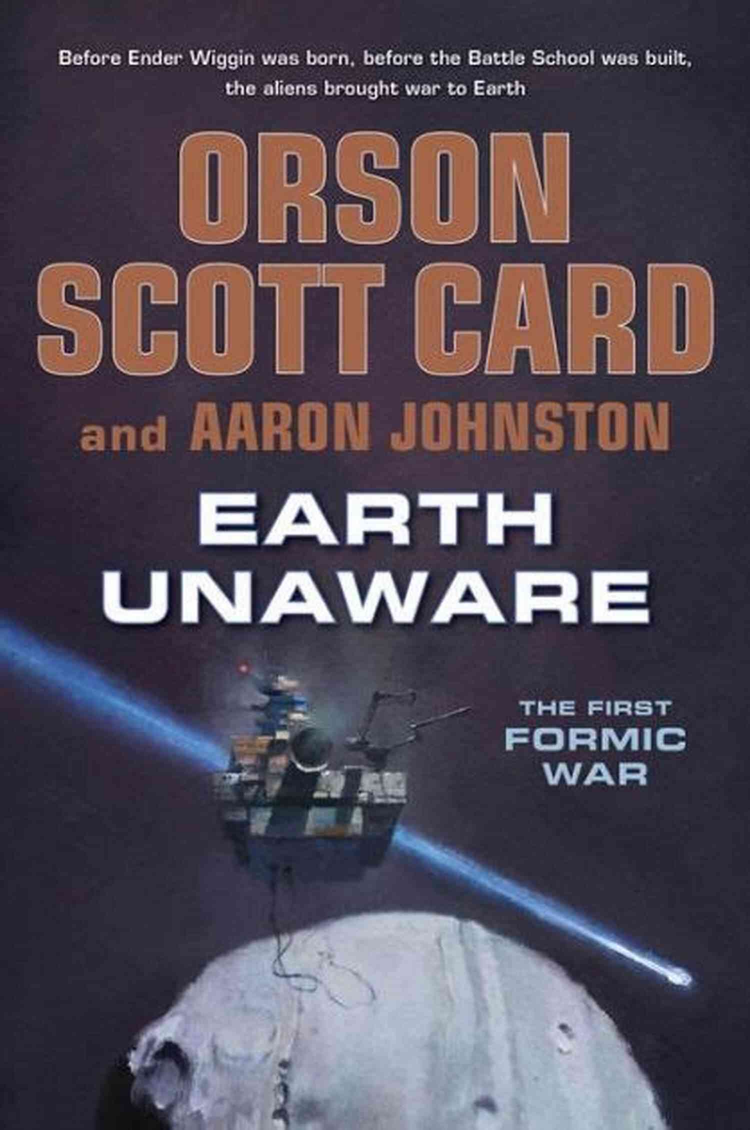 Earth Unaware The First Formic War Cover Art Showcasing Humanity's Determination Earth Unaware (The First Formic War 1)