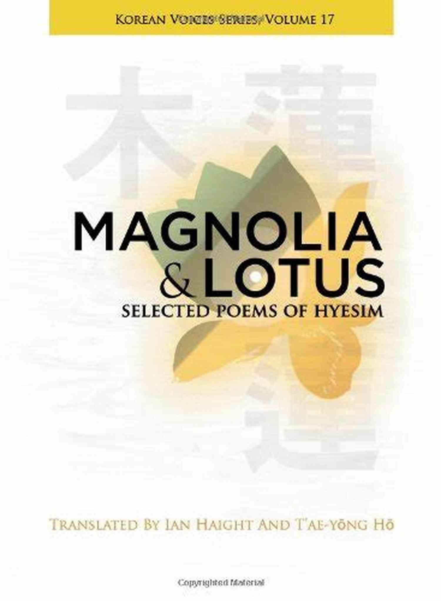 Hyesim Magnolia Lotus: Selected Poems Of Hyesim (Korean Voices 17)
