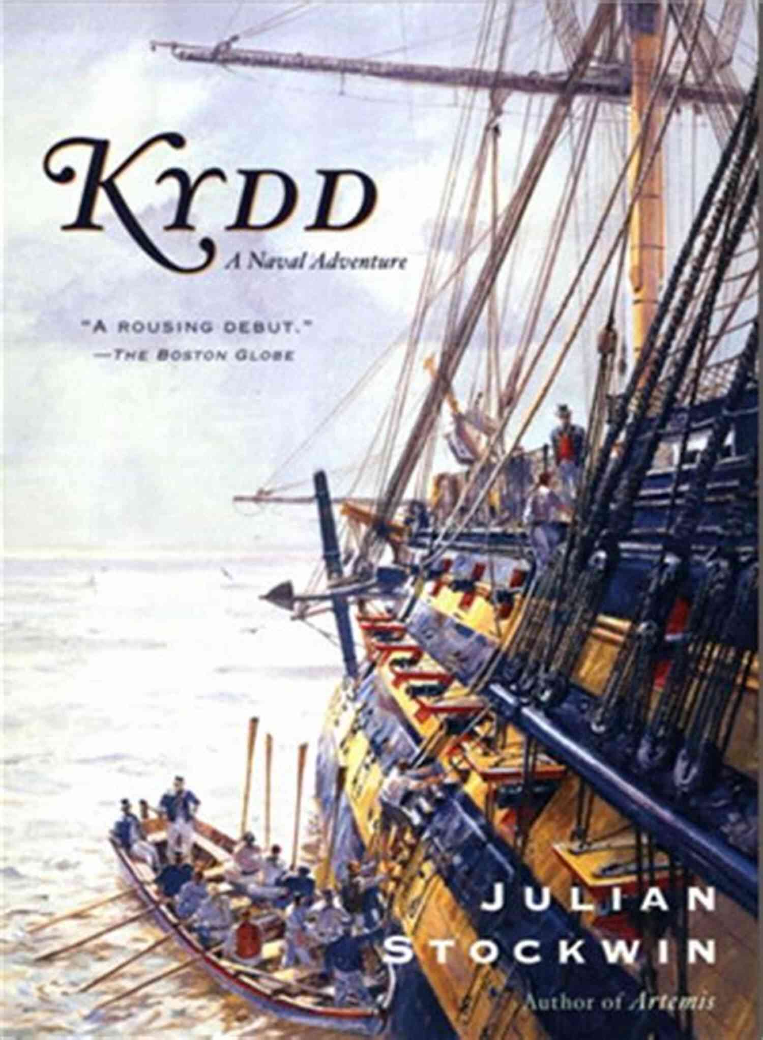 Julian Stockwin Master Storyteller Of The Kydd Sea Adventures Kydd: A Novel (Kydd Sea Adventures 1)