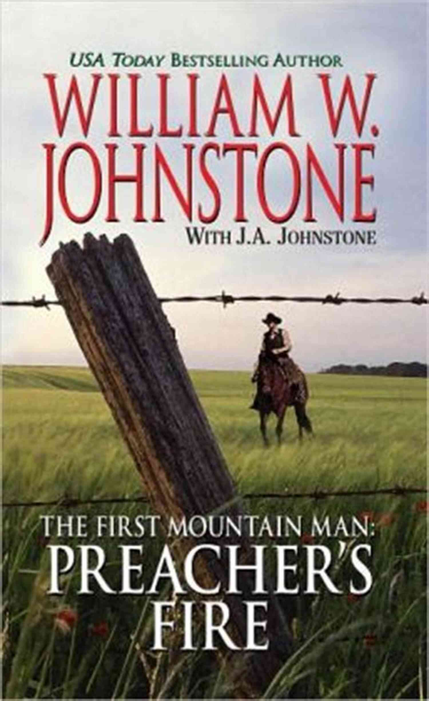 Preacher Fire The First Mountain Man 16 A Captivating Tale Of Survival, Redemption, And Revenge Preacher S Fire (The First Mountain Man 16)