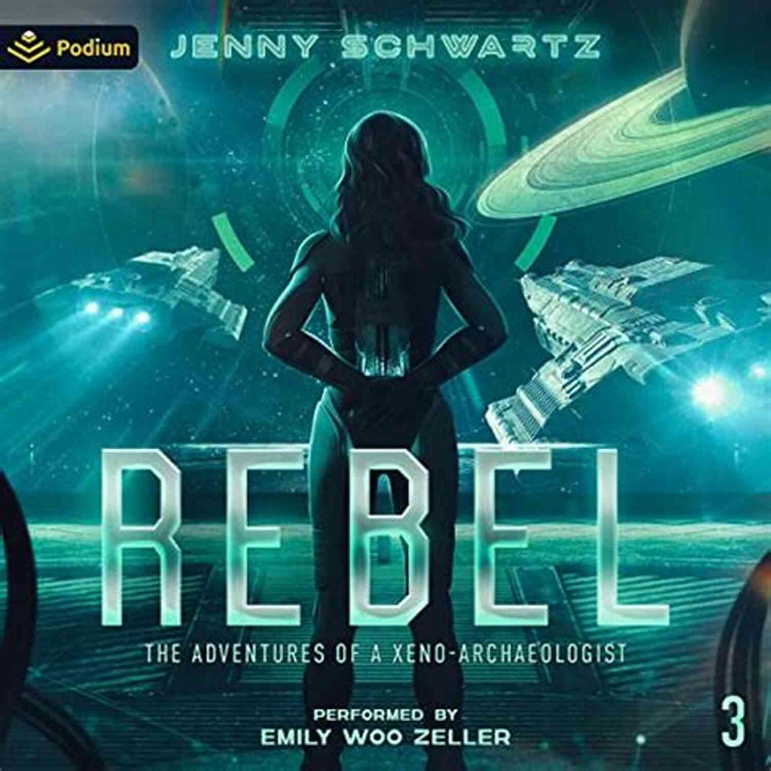 Rebel The Adventures Of Xeno Archaeologist Rebel (The Adventures Of A Xeno Archaeologist 3)