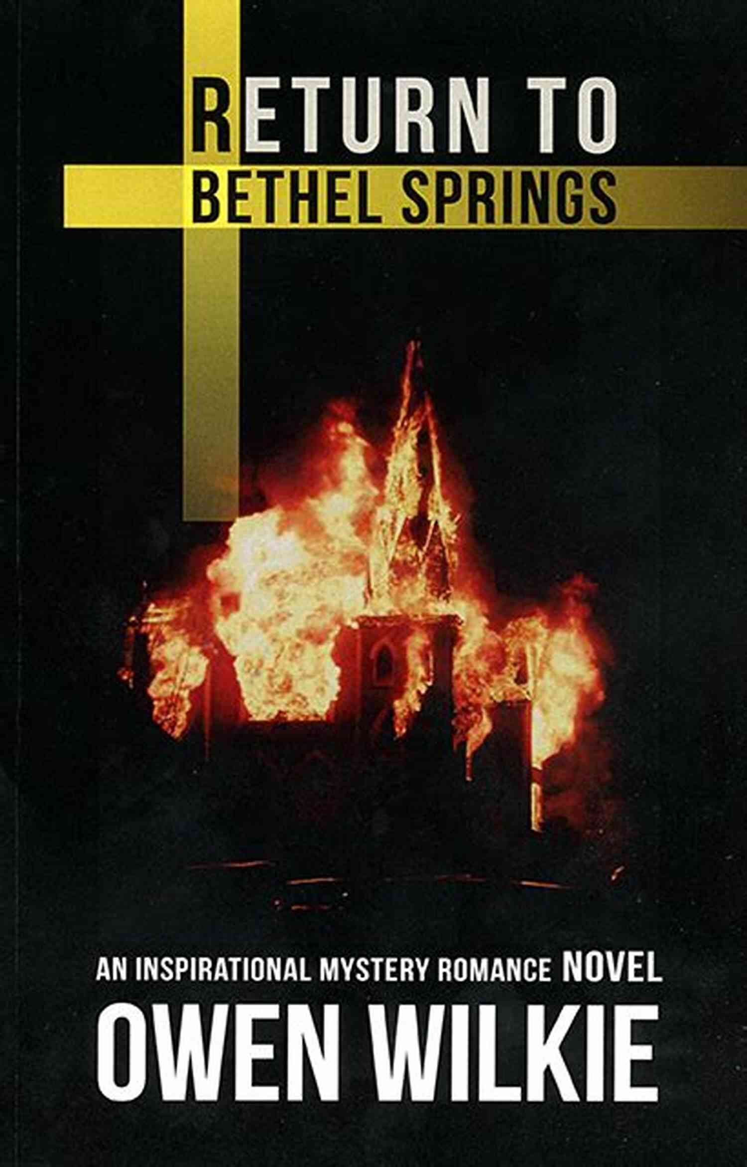 Return To Bethel Springs Book Cover Return To Bethel Springs Dan LeFebvre