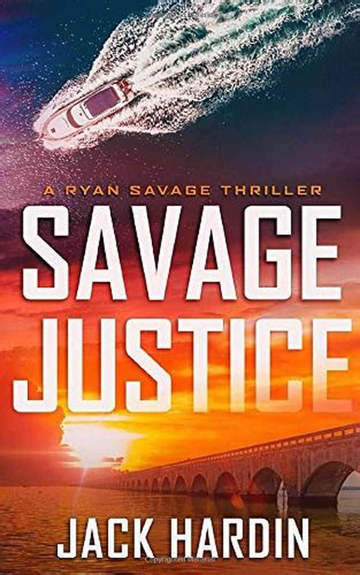 Savage Justice Ryan Savage Thriller Savage Justice (Ryan Savage Thriller 2)