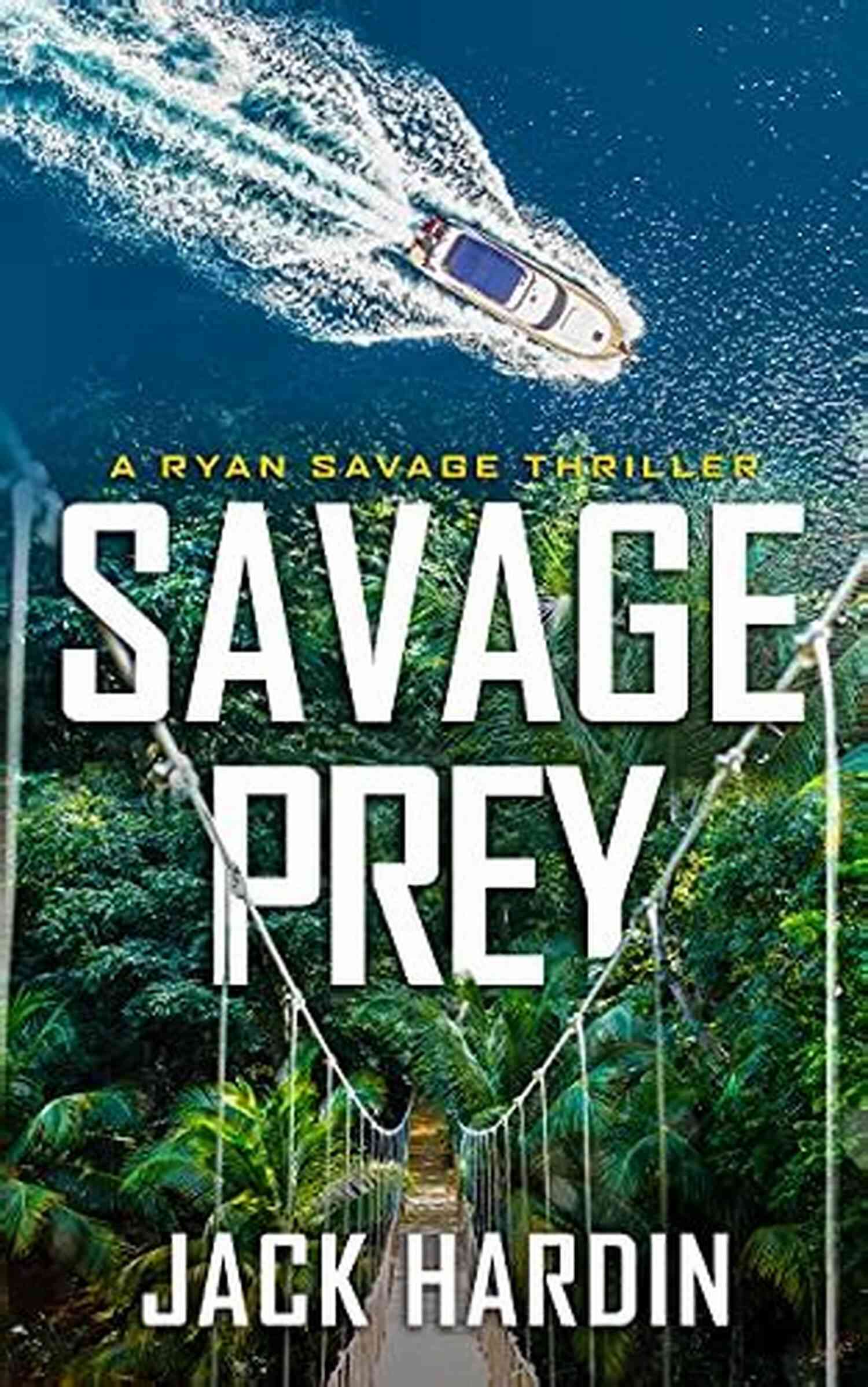 Savage Prey Ryan Savage Active Scene Savage Prey (Ryan Savage Thriller 10)