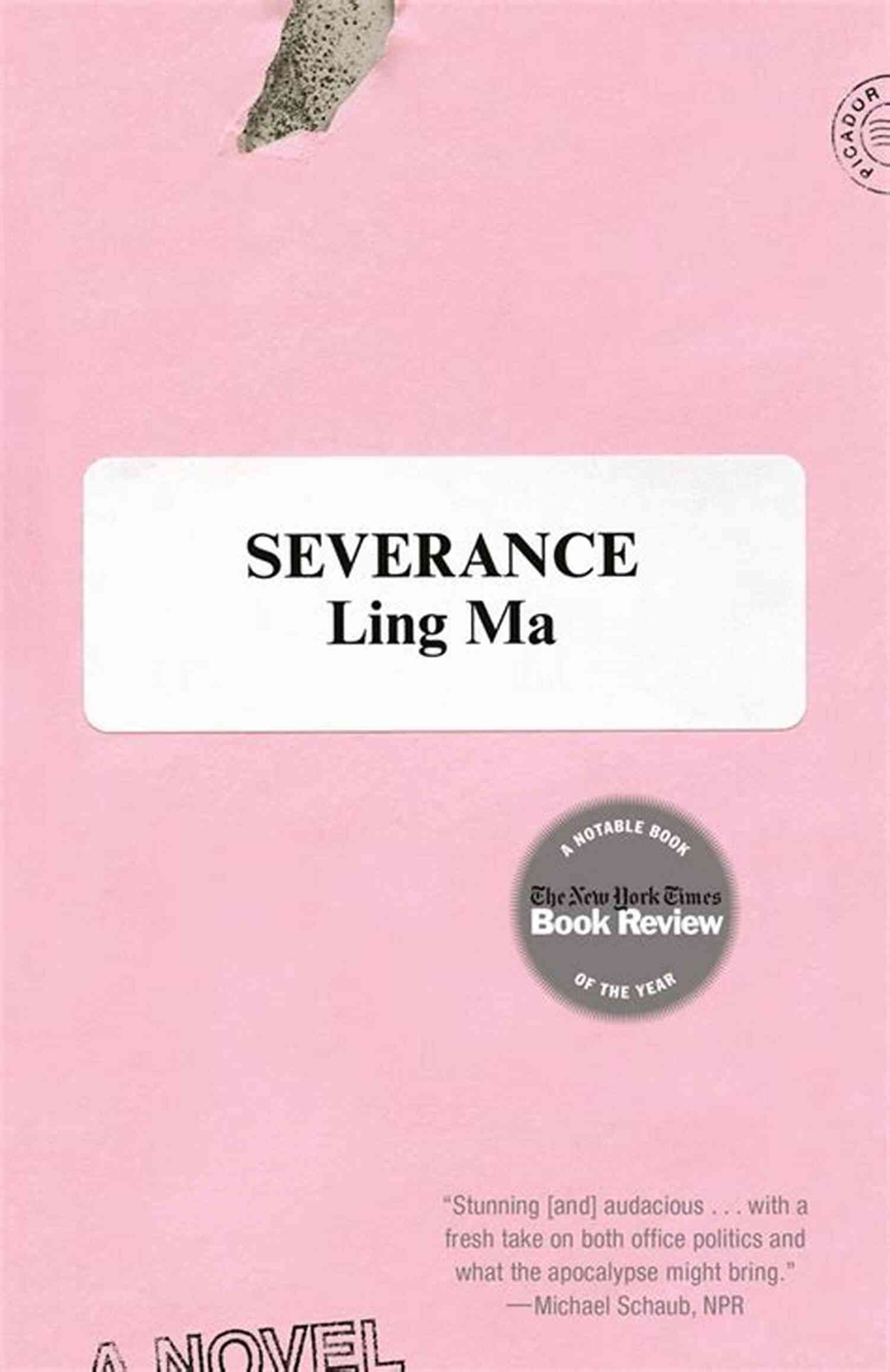 Severance Novel By Ling Ma A Gripping Story Of Survival In A Post Apocalyptic World Severance: A Novel Ling Ma
