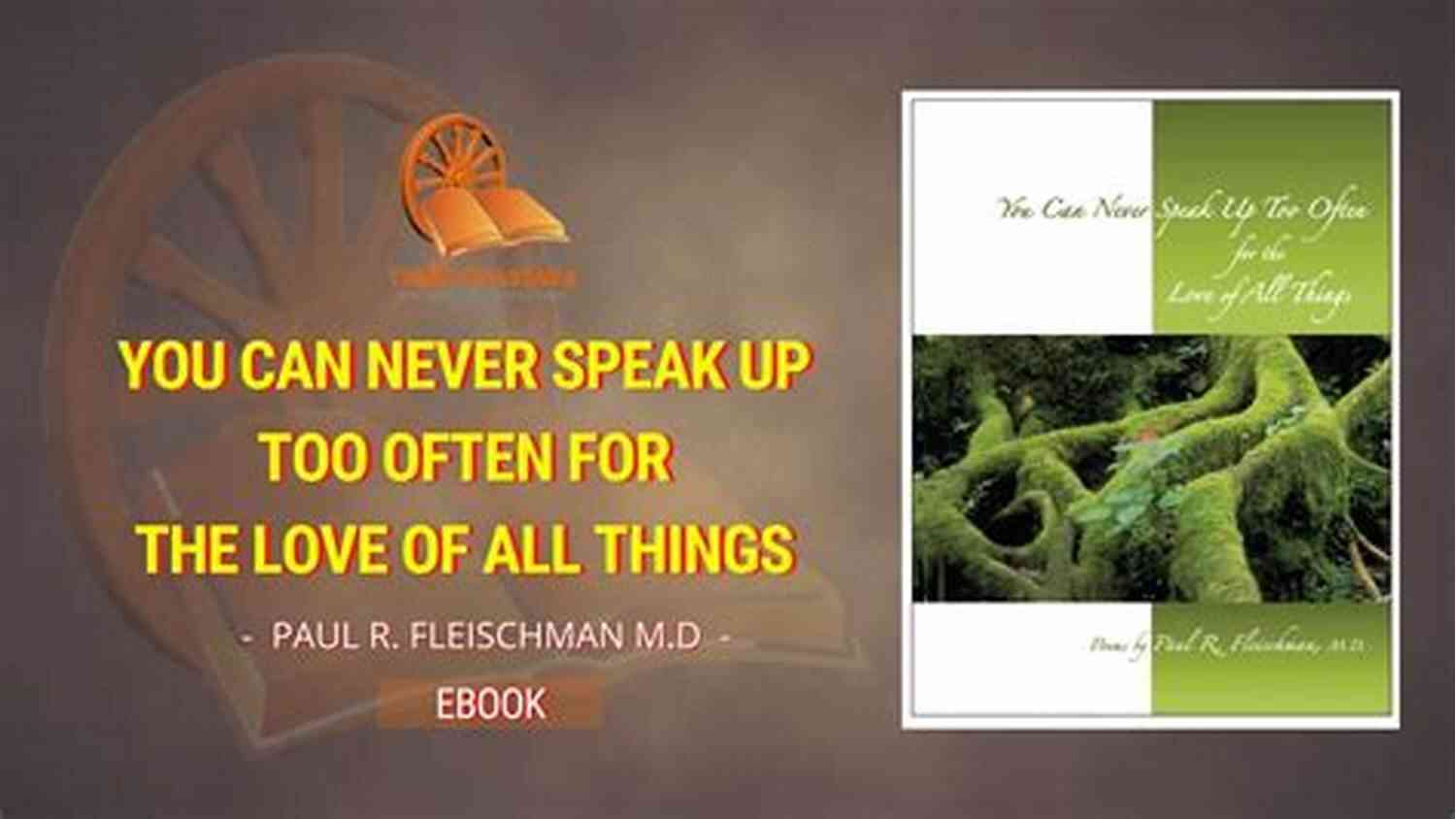 Speak Up Together You Can Never Speak Up Too Often For The Love Of All Things: A Kinship With All Beings Meditative Poetry Inspiring Reverence For Self Earth And All Things