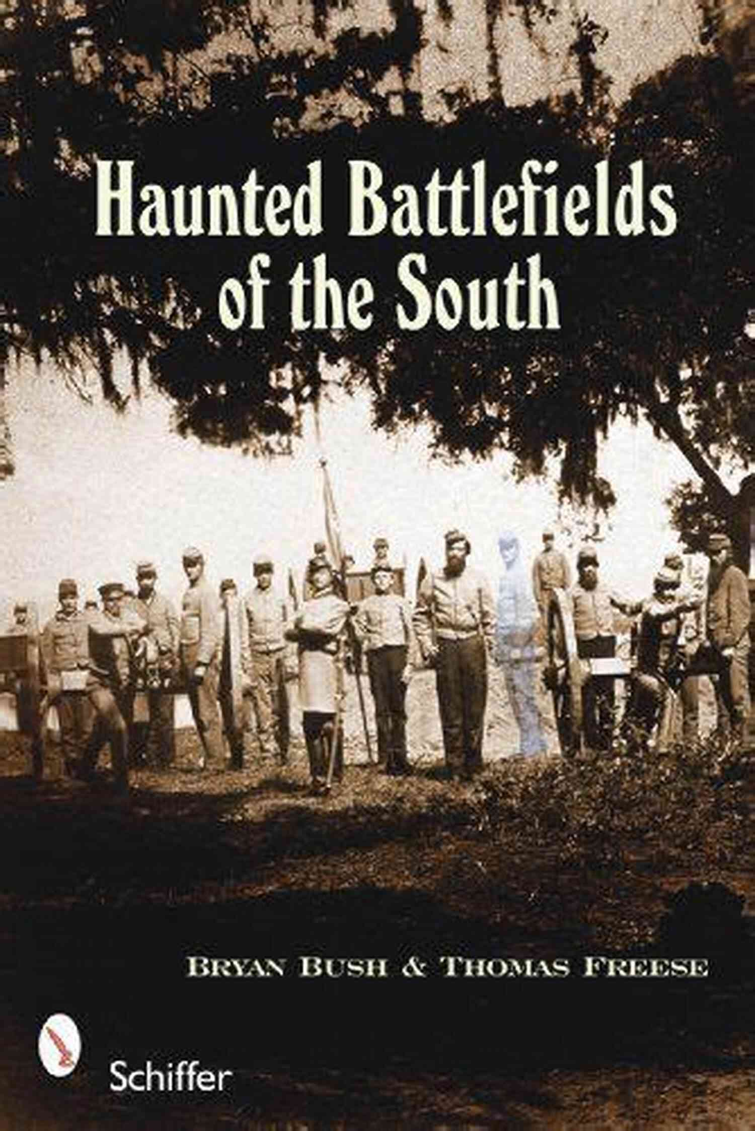 Spooky Spirits Haunting The Southern Ghosts Battlefields Boats Burial Grounds Southern Ghosts: Battlefields Boats Burial Grounds