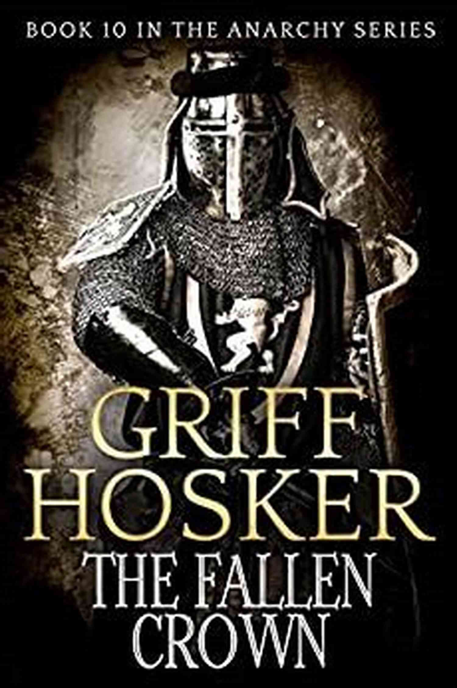 The Fallen Crown The Anarchy 10 Exploring A Dystopian World The Fallen Crown (The Anarchy 10)
