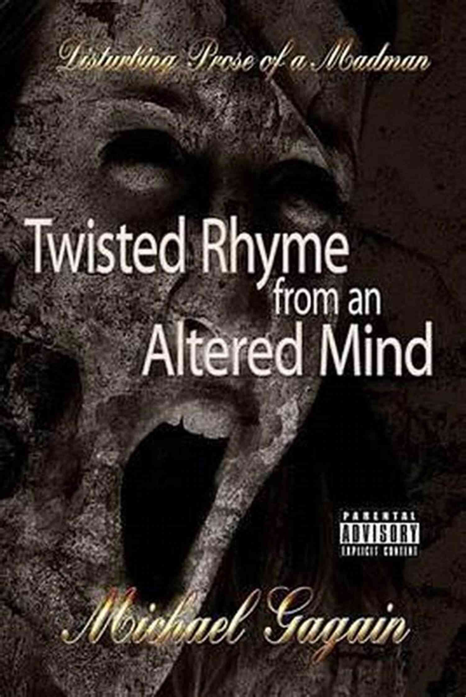 Twisted Rhyme From An Altered Mind