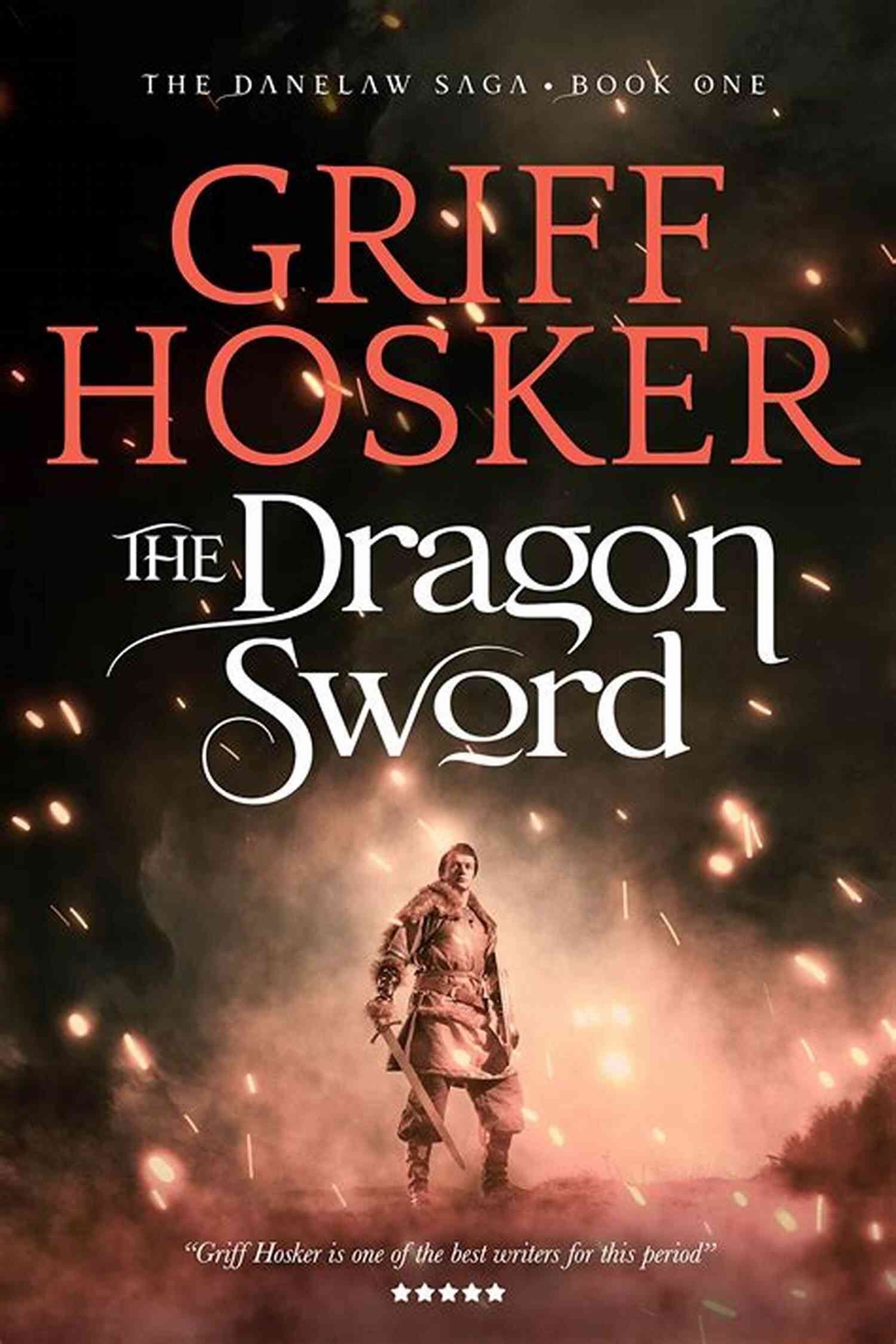 Unleashing The Power Of The Legendary Dragon Sword The Danelaw Saga The Dragon Sword (Danelaw Saga 1)
