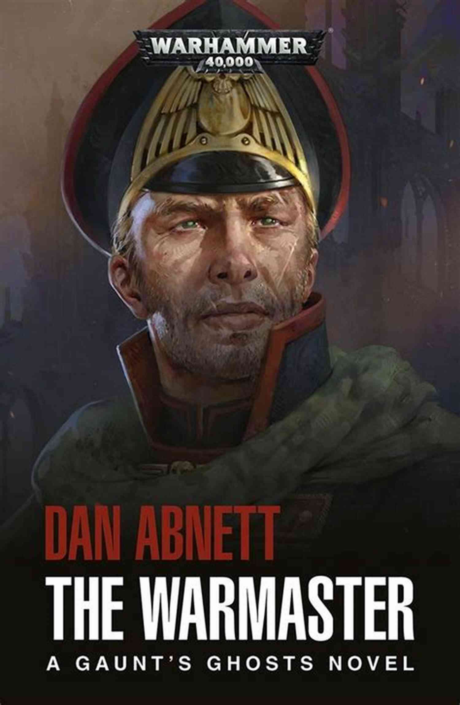 Warhammer 40,000 Universe The Warmaster (Gaunt S Ghosts 14)
