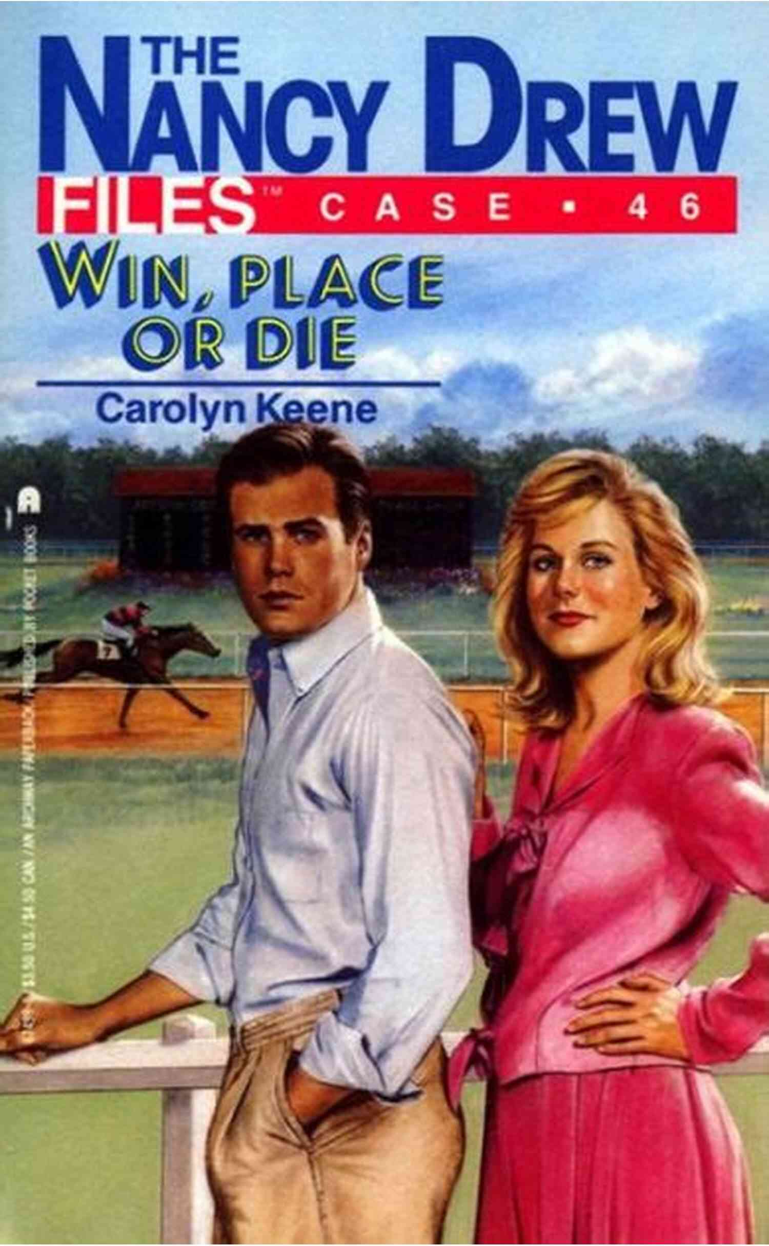 Win Place Or Die Nancy Drew Files 46 The Ultimate Mystery Adventure Win Place Or Die (Nancy Drew Files 46)