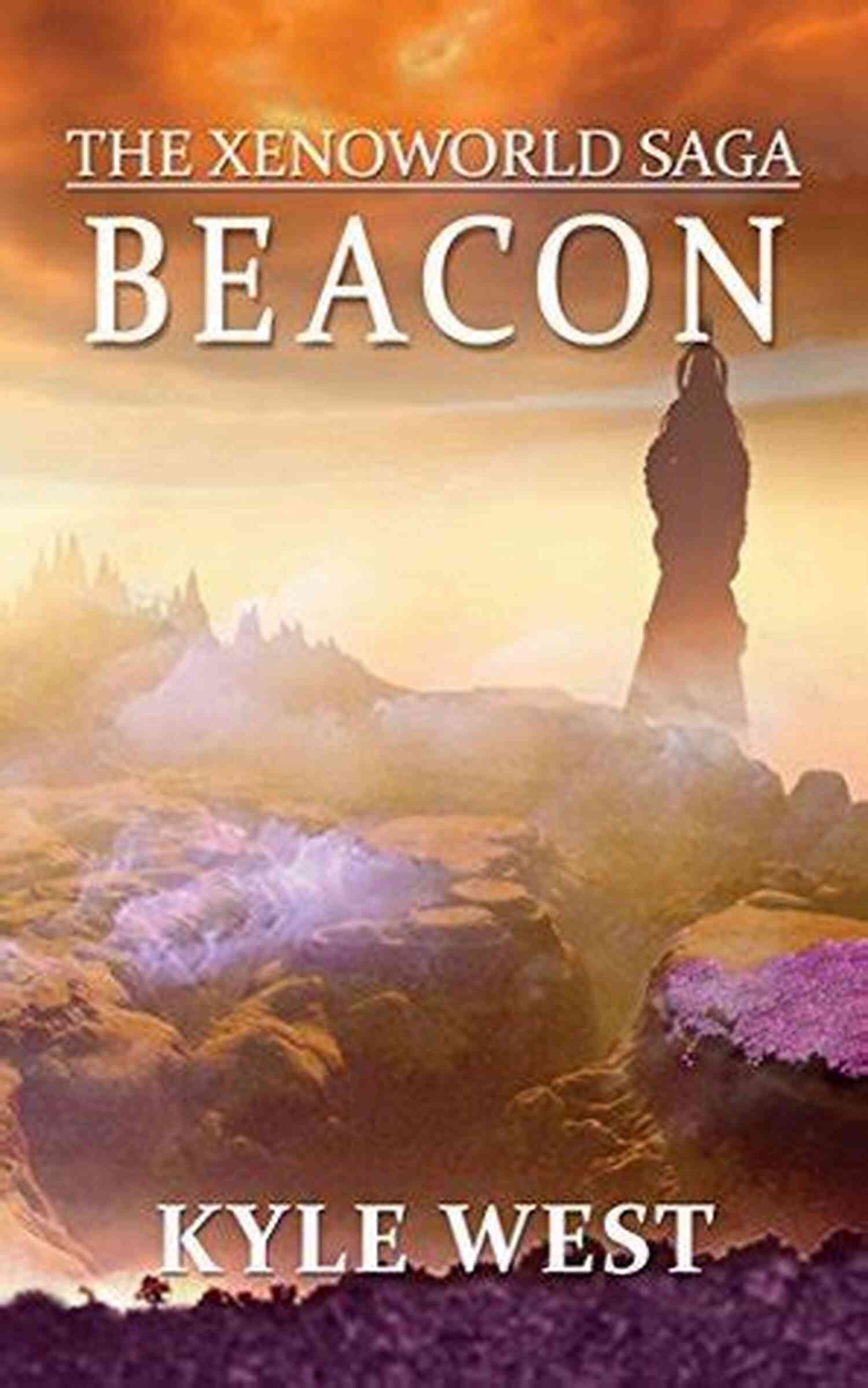 Xenoworld's Breathtaking Landscapes And Mythical Creatures Prophecy (The Xenoworld Saga 1)